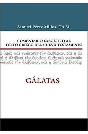 Comentario Exegético al Texto Griego del NT: Gálatas