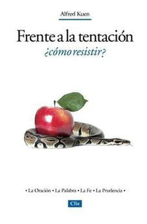 Frente a la Tentación ¿Cómo Resistir?