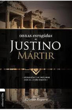 Obras Escogidas de Justino Mártir