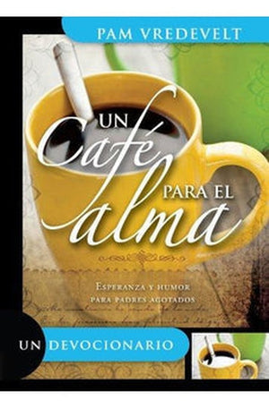 Un Cafe para el Alma