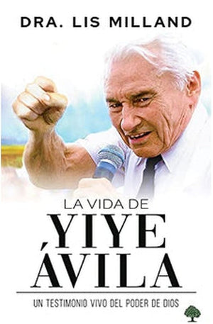 La Vida de Yiye Ávila