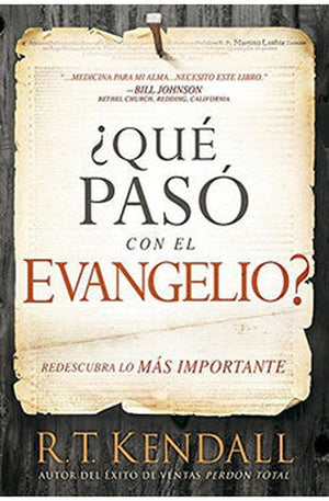 ¿Qué Pasó con el Evangelio?