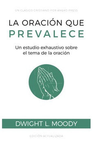 La Oración que Prevalece