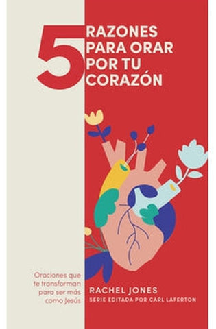 Image of 5 Razones para Orar por tu Corazón