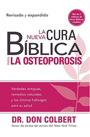 La Nueva Cura Bíblica para la Osteoporosis