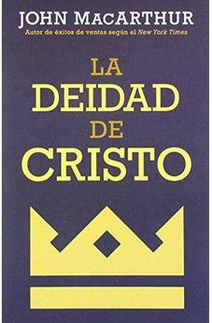 La Deidad de Cristo