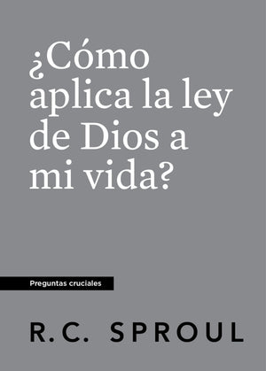 ¿Cómo Aplica la Ley de Dios a Mi Vida?