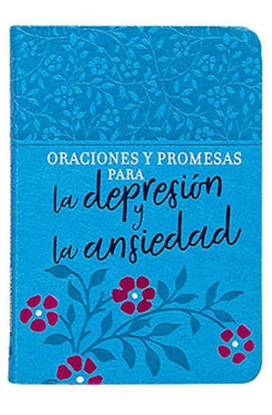 Oraciónes y Promesas para la Depresión y la Ansiedad