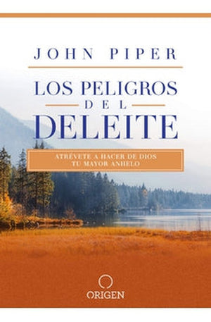 Los Peligros del Deleite