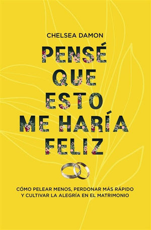 Pensé que esto me haría feliz
