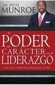 El Poder del Caracter en el Liderazgo