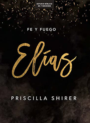 Elías Estudio Bíblico: Fe y Fuego