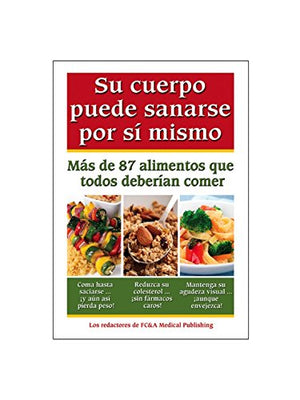 Su Cuerpo Puede Sanarse por Sí Mismo