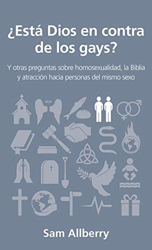 ¿Está Dios en Contra de los Gays?