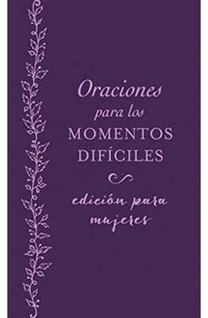 Oraciónes para los Momentos Dificiles