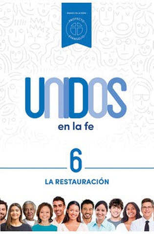 Image of Unidos en la Fe 6 - La Restauración