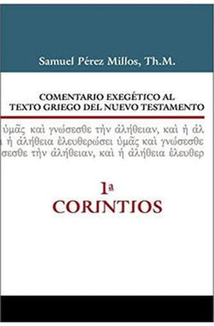 Comentario exegético al Texto Griego del NT: 1 Corintios