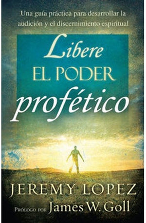 Libere el Poder Profético