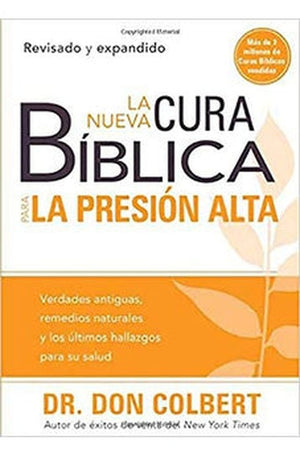 La Nueva Cura Bíblica para la Presión alta