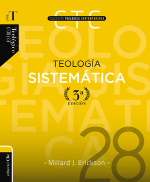 Teología Sistemática: Tercera Edición