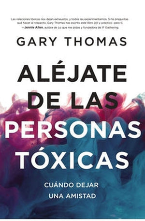 Aléjate de las Personas Tóxicas