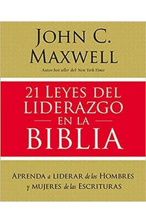 21 Leyes del Liderazgo en la Biblia