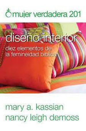 Mujer Verdadera 201: Diseño Interior