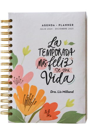 Agenda Planner - La Temporada más Feliz de mi Vida - (julio 2024 - diciembre 2025)