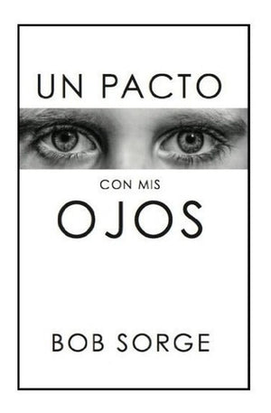 Un Pacto con Mis Ojos