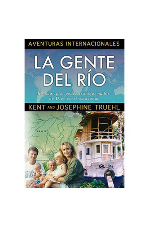 Aventuras Internacionales - La Gente del Rio