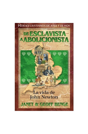 De Esclavista a Abolicionista - La Vida de John Newton