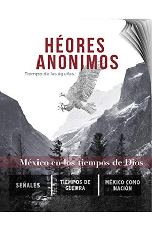 Heroes AnÃ³nimos: Tiempo de las Aguilas