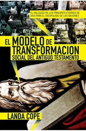 El Modelo de Transformacion Social del Antiguo Testamento